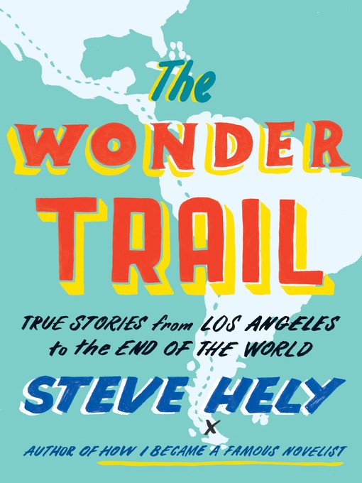 Title details for The Wonder Trail by Steve Hely - Wait list